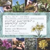 Edible And Medicinal Arctic Plants