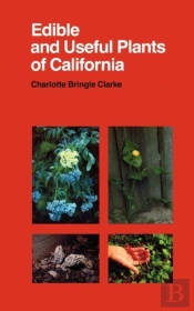 Edible And Useful Plants Of California