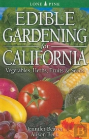 Edible Gardening For California