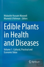 Edible Plants In Health And Diseases