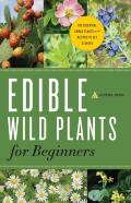 Edible Wild Plants For Beginners