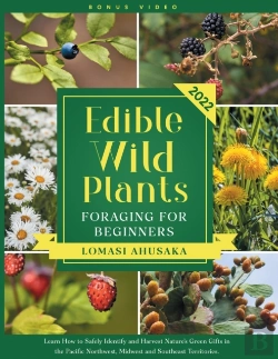 Bertrand.pt - Edible Wild Plants Foraging For Beginners