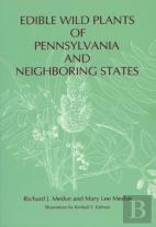 Edible Wild Plants Of Pennsylvania And Neighboring States