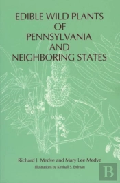 Edible Wild Plants Of Pennsylvania And Neighboring States