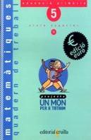 Edicio Euro, Matematiques, 5 Educacio Primaria, Cicle Superior 2n. Quadern De Treball