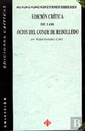 Edición Cr¡Tica De Los Ocios Del Conde De Rebolledo