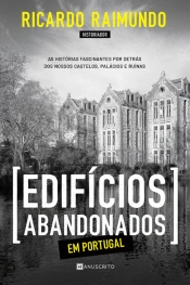 Edifícios Abandonados em Portugal
