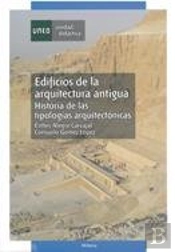 Edificios De La Arquitectura Antigua. Historia De Las Tipolog¡As Arquitectónicas
