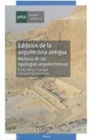 Edificios De La Arquitectura Antigua Historia De Las Tipologias Arquitecturas