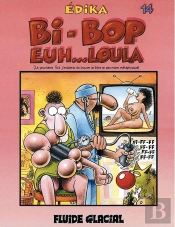Edika T.14; Bi-Bop Euh... Loula