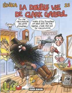 Bertrand.pt - Edika T.23; La Double Vie De Clark Gaybeul