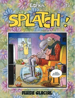 Bertrand.pt - Edika Tome 15 : Splatch !
