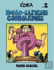 Edika Tome 2 : Homo-Sapiens Connarduss
