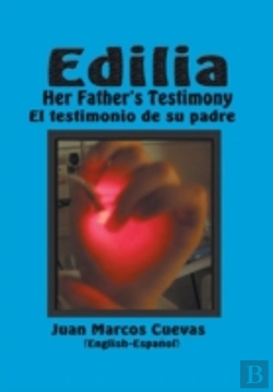 Bertrand.pt - Edilia Her Father'S Testimony - El Testimonio De Su Padre English-Espanol