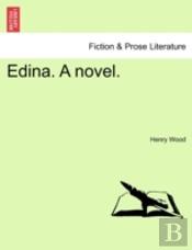 Edina. A Novel.