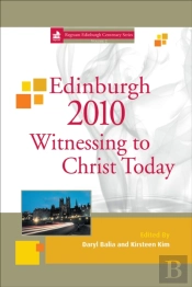 Edinburgh 2010 Witnessing To Christ Today