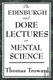 Edinburgh And Dore Lectures On Mental Science