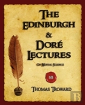 Edinburgh And Dore Lectures On Mental Science