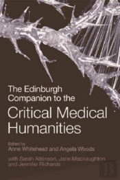 Edinburgh Companion To The Critical Medical Humanities
