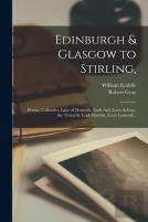Edinburgh & Glasgow To Stirling,