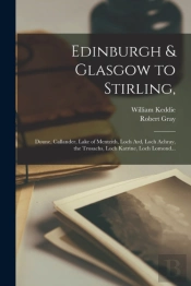 Edinburgh & Glasgow To Stirling,