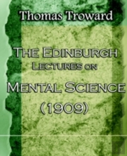 Bertrand.pt - Edinburgh Lectures On Mental Science (1909)