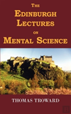 Bertrand.pt - Edinburgh Lectures On Mental Science