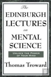 Edinburgh Lectures On Mental Science