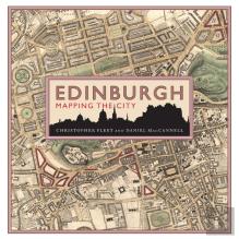 Edinburgh: Mapping The City