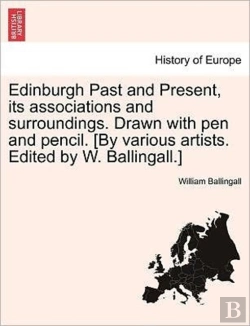 Bertrand.pt - Edinburgh Past And Present, Its Associat