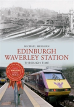 Bertrand.pt - Edinburgh Waverley Station Through Time