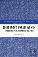 Edinburgh'S Unruly Women