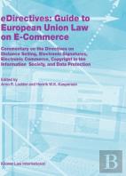 Edirectives: Guide To European Union Law On E-Commerce
