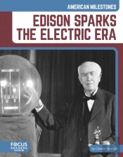Edison Sparks The Electric Era
