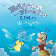 Edison The Firefly & Debra The Dragonfly