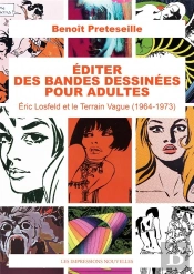 Editer Des Bandes Dessinees Pour Adultes - Eric Losfeld Et L