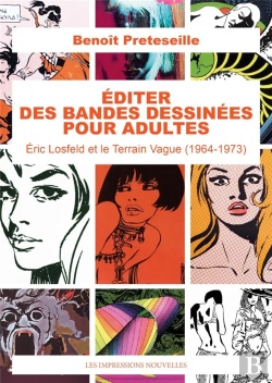 Bertrand.pt - Editer Des Bandes Dessinees Pour Adultes - Eric Losfeld Et L