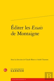Éditer Les Essais De Montaigne