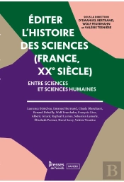 Éditer L'Histoire Des Sciences (France, Xxe Siècle). Entre Sciences Et Sciences Humaines