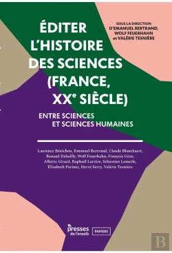 Bertrand.pt - Éditer L'Histoire Des Sciences (France, Xxe Siècle). Entre Sciences Et Sciences Humaines