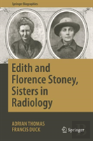 Edith And Florence Stoney, Sisters In Radiology