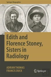 Edith And Florence Stoney, Sisters In Radiology