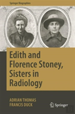 Bertrand.pt - Edith And Florence Stoney, Sisters In Radiology