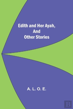 Bertrand.pt - Edith And Her Ayah, And Other Stories