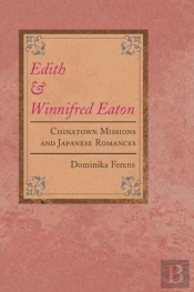 Edith And Winnifred Eaton