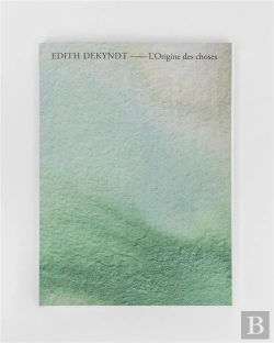 Bertrand.pt - Edith Dekyndt : L'Origine Des Choses