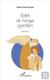 Edith Et L'Ange Gardien