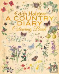 Edith Holden: A Country Diary Colouring Book