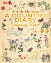 Edith Holden: A Country Diary Colouring Book