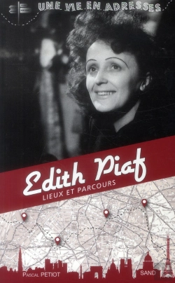 Bertrand.pt - Edith Piaf  Une Vie En Adresses